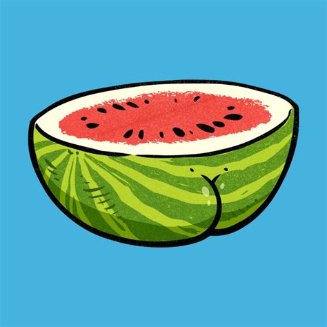 watermelon butt|15 must.